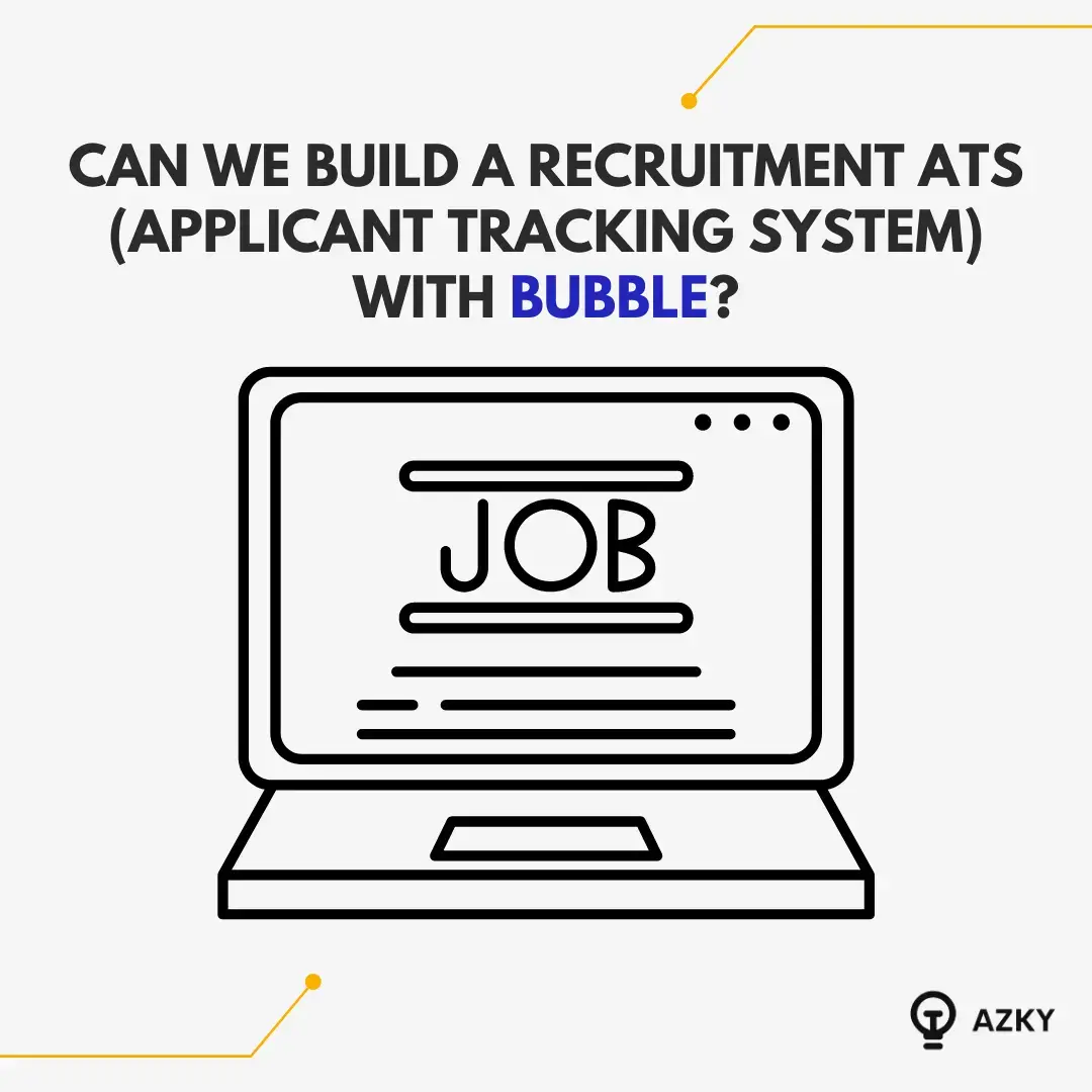 Can we build a Recruitment ATS (Applicant Tracking System) with Bubble?
