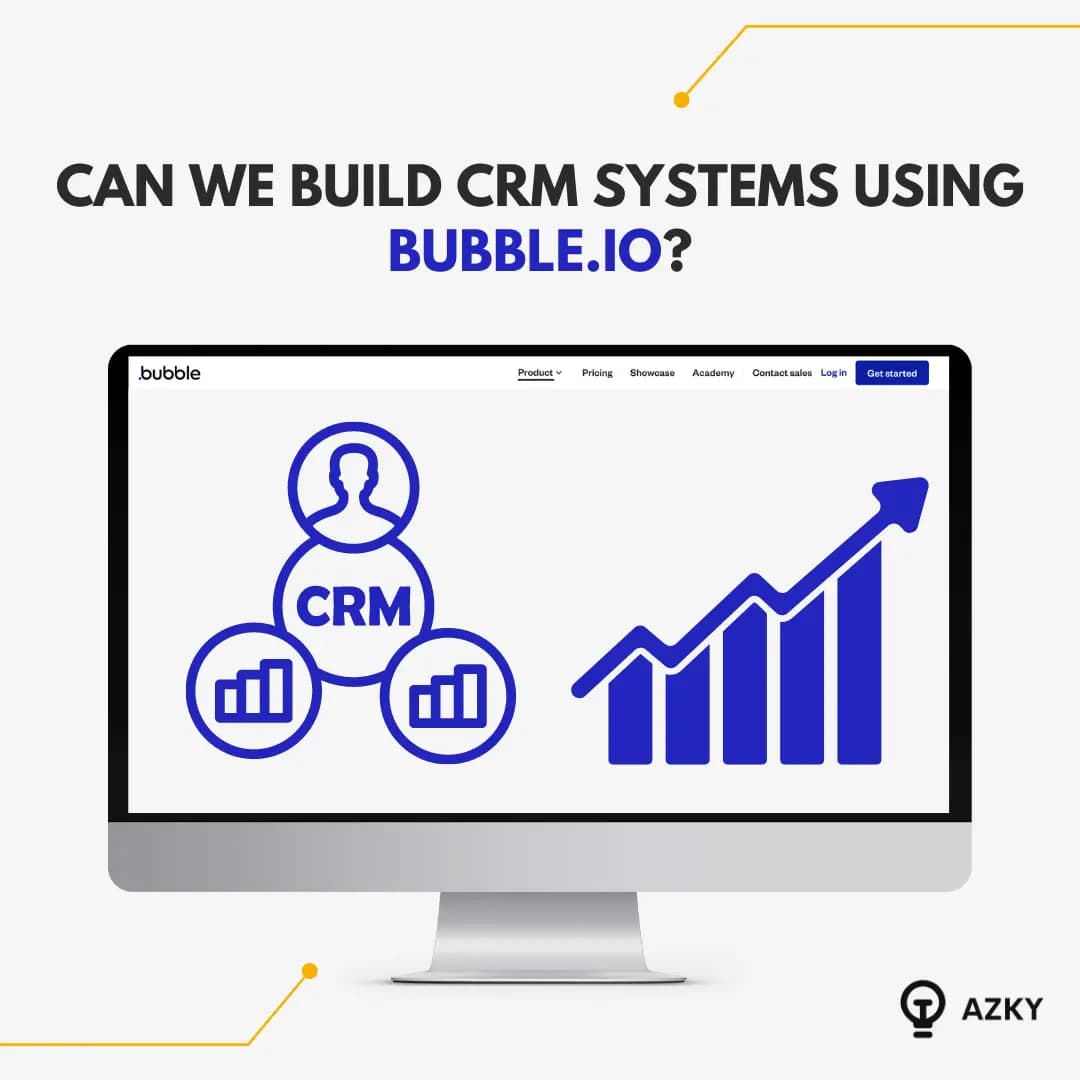 Can we build CRM systems using Bubble?